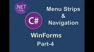 MenuStrip,navigation and MDI container in WinForms app on .NET Core | WinForms with .NET Core Part-4