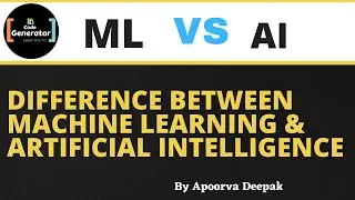 Difference Between Machine Learning And Artificial Intelligence | Difference Between ML And AI | CG