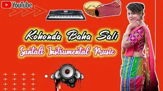 Kohonda_Baha_Sali_||_Santali_Traditional_Instrumental_Music_Video