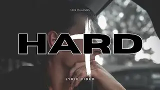Mike Malagies - Hard (Lyric Video)