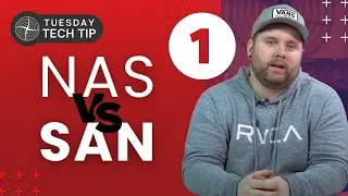 Tuesday Tech Tip - NAS vs SAN