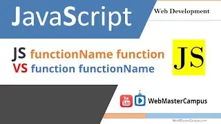 JavaScript FunctionName Function vs Function FunctionName