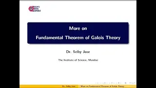 Galois Theory Lecture 10: More on Fundamental Theorem of Galois Theory