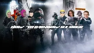HOW TO R6S