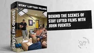 BEHIND THE SCENES OF STAY LIFTED FILMS