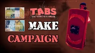 How to make your own campaign in TABS (Totally Accurate Battle Simulator Beta 2019)