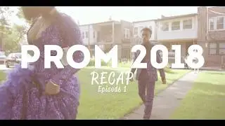 Prom 2018 Recap