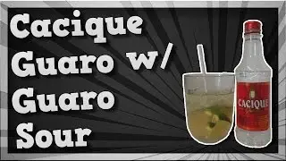 TMOH - Alco Review 15#: Cacique Guaro w/ Guaro Sour