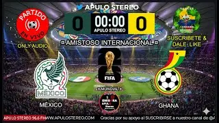 ✅⚽🇲🇽 MÉXICO vs GHANA EN VIVO 🔥 | AMISTOSO INTERNACIONAL 2026 | PREPARACIÓN RUMBO AL MUNDIAL 🌎⚽