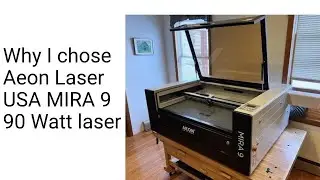 Why I chose Aeon Laser USA - MIRA 9 90 Watt laser #AEONVIP
