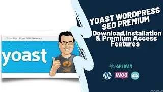 Yoast WordPress SEO Premium Download, Installation, & Premium Access Features