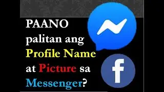 HOW TO CHANGE PROFILE NAME AND PICTURE IN MESSENGER 2020