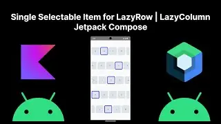 Jetpack Compose - Single Selectable Item for LazyRow and LazyColumn