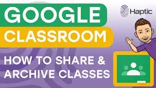 How to archive and share classes in Google Classroom (quick tutorial)