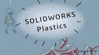 SOLIDWORKS Plastics’in Temelleri
