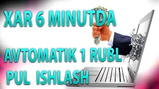 XAR MINUTDA PUL ISHLASH .INTERNETDA PUL ISHLASH.TELEFONDA DAROMAD TOPISH