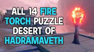 All 14 Location Fire Torch Puzzle Desert of Hadramaveth 3.4 Genshin Impact