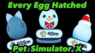 Hatching Every Egg In Pet Simulator X