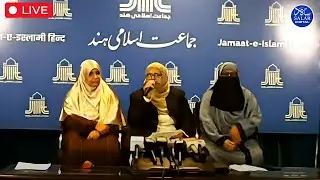 LIVE : Jamaat-e-Islami Hind is Press Meet