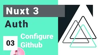 Nuxt Auth Crash Course #3 - Configure Github Credentials