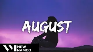 Taylor Swift - august (Lyrics)