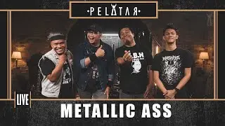 Metallic Ass // PELATAR LIVE