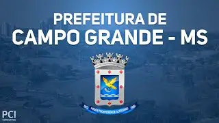 Prefeitura de Campo Grande - MS anuncia Processo Seletivo com 77 vagas