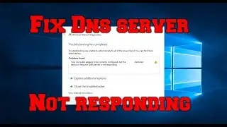 Fix DNS Server Not Responding Error in Windows 10