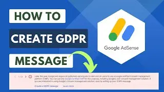 How to Create a GDPR Message in AdSense | AdSense GDPR Message