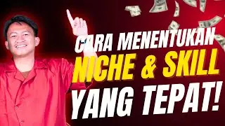 Bagaimana Menentukan Niche dan Keahlian yang Tepat