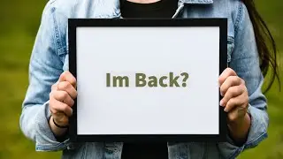 Im Back?