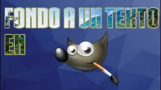 PONER FONDO A UN TEXTO EN GIMP