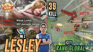 39 Kills‼️Build Lesley Tersakit 2023 Mobile Legends - Top Global Lesley By ICEY - Mobile Legend