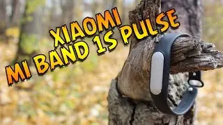 Обзор Xiaomi Mi Band 1s PULSE - Фитнес трекер, что это и с чем его едят?