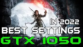 Rise of The Tomb Raider | GTX 1050 | BEST SETTINGS | OPTIMIZED SETTINGS | in 2022 | 