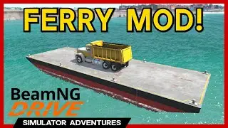 BeamNG - Ferry Mod! 🚢