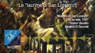 S01Ep02 - Le lacrime di San Lorenzo - Mitiche Stelle