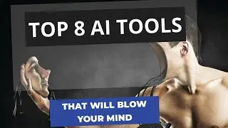 Top 8 AI Tools That Will Blow Your Mind | 8 AI tools beyond ChatGPT that will blow your mind