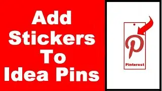How to Add Stickers to Idea Pins on Pinterest (NEW)