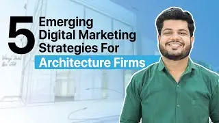Digital Marketing for Architecture Firms | How to Market Your Architecture Firm Digitally