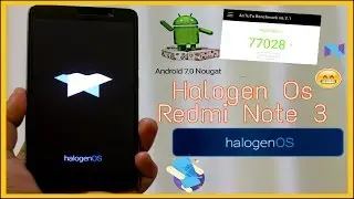 Nougat 7.0 Halogen Os On Redmi Note 3 Feature + Benchmark (How To Install)
