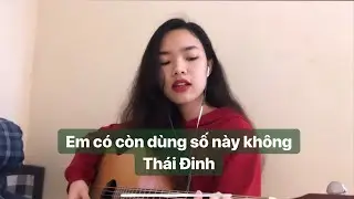 Em có còn dùng số này không (Thái Đinh) cover bởi Jade