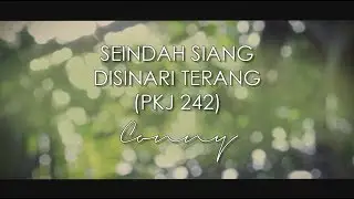 Conny - Seindah Siang Disinari Terang PKJ 242 (Official Lyric Video)