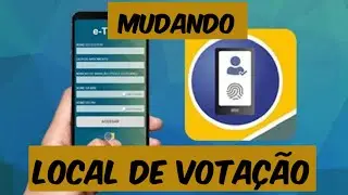 COMO MUDAR LOCAL DE VOTAÇÃO? PASSO A PASSO