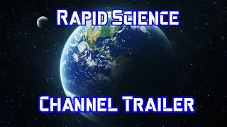 Rapid Science Official Channel Trailer | Rapid Science