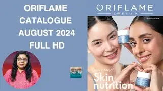 ORIFLAME CATALOGUE AUGUST 2024, FULL HD | NEW ORIFLAME CATALOGUE of AUGUST, 2024 |