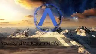 You Found Me (Kasum Remix) | None copyrighted (download in desc)