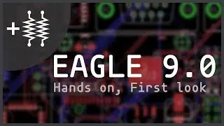 EAGLE 9.0 - Checking out the new version on AddOhms Live