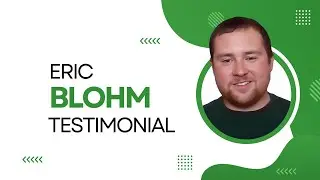 Eric Blohm Testimonial