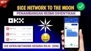 Ice Network To The Moon ! PENAMBANGAN $ICE RESMI DIHENTIKAN - ICE OPEN NETWORK (ION) RILIS